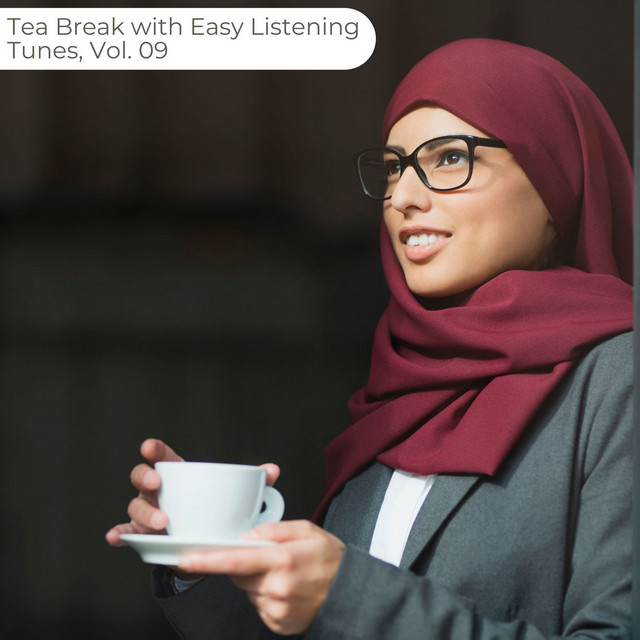 Tea Break With Easy Listening Tunes, Vol. 09 Compilation by Various