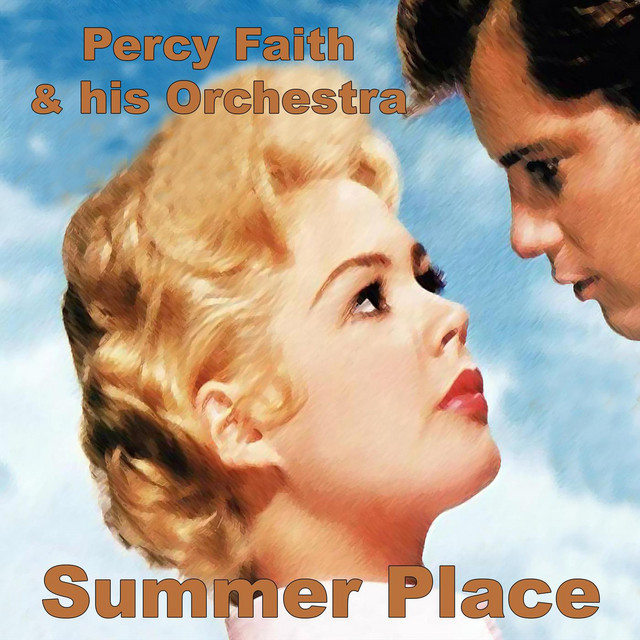 Theme From A Summer Place song and lyrics by Percy Faith & His