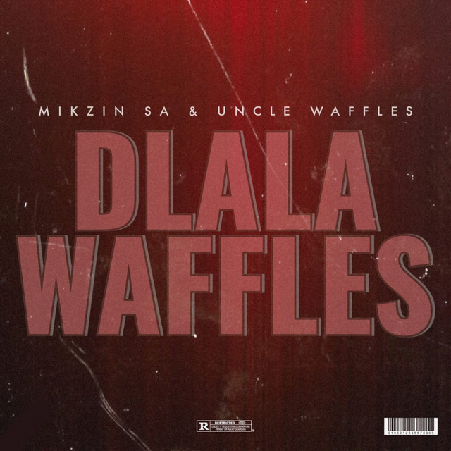 Dlala Waffles song and lyrics by Mikzin SA, Uncle Waffles Spotify