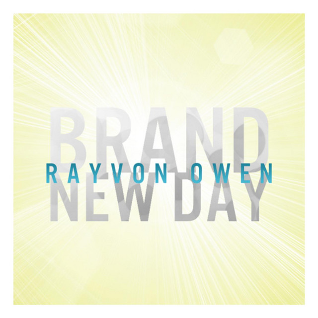 Brand New Day song and lyrics by Rayvon Owen Spotify