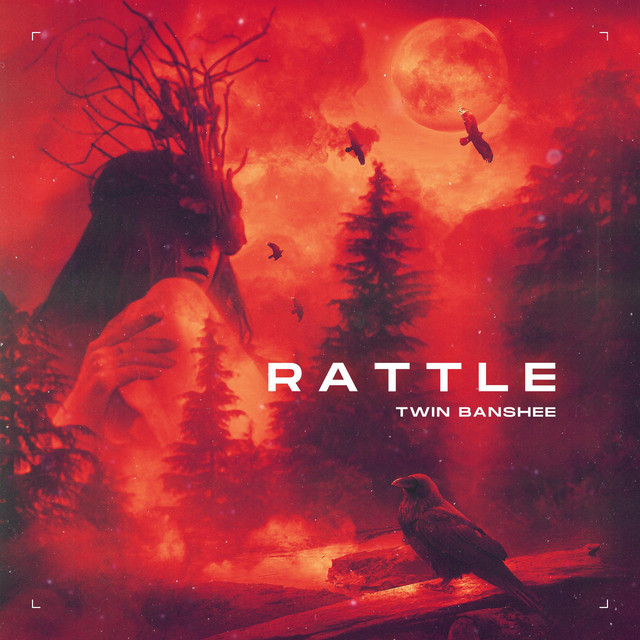 Rattle song and lyrics by Twin Banshee Spotify
