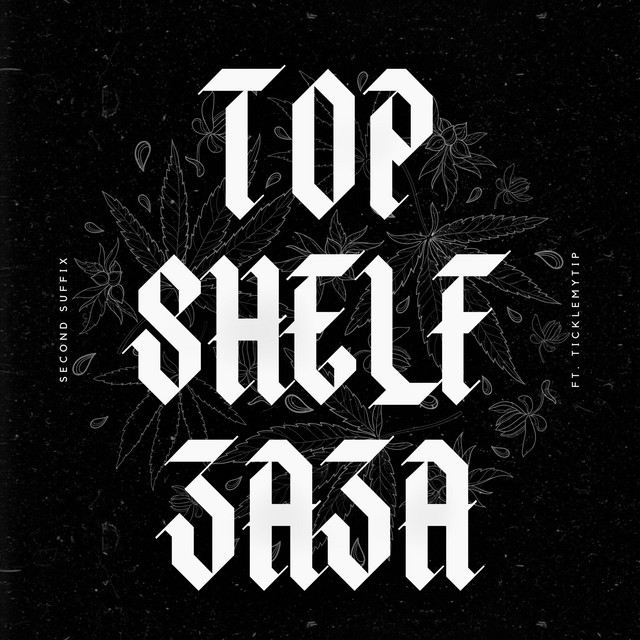 Top Shelf Zaza Single by Second Suffix Spotify