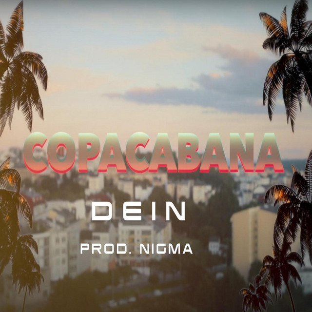 Copacabana song and lyrics by Dein Spotify