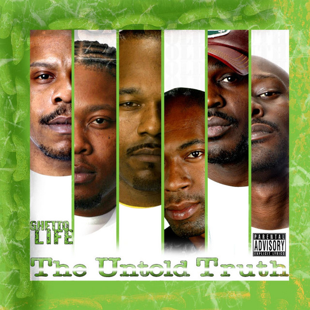 The Untold Truth Album by Ghetto Life Spotify