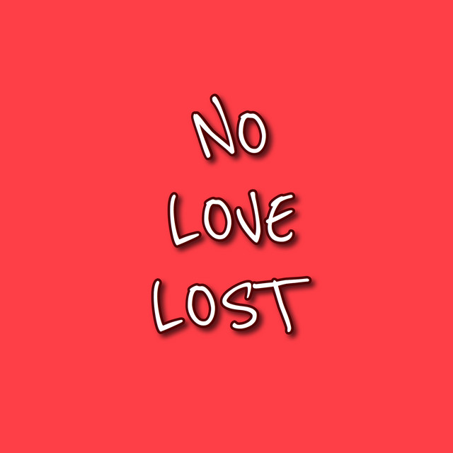No Love Lost song and lyrics by NicoFlowProductions