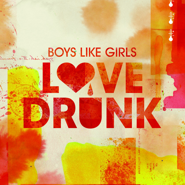 Love Drunk song by Boys Like Girls Spotify