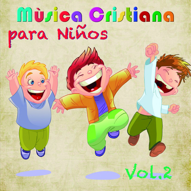 Musica Cristiana Para Niños Vol. 2 Compilation by Various Artists