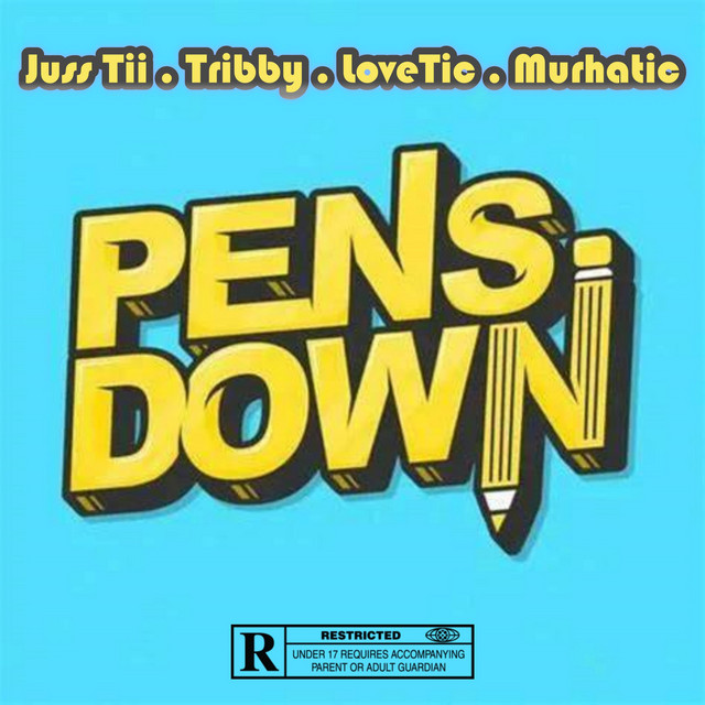 Pens Down Single by Justine Juss Tii Spotify