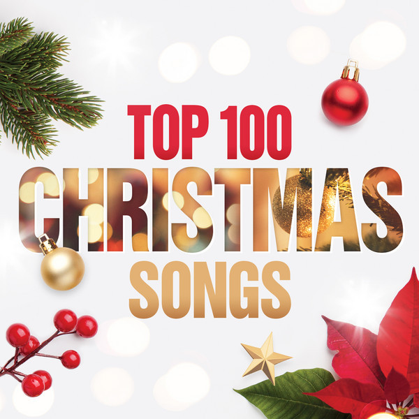 Top 100 Christmas Songs Compilation by Various Artists Spotify