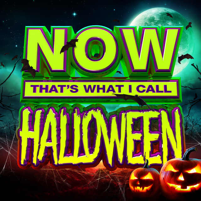 NOW That's What I Call Halloween Compilation by Various Artists Spotify