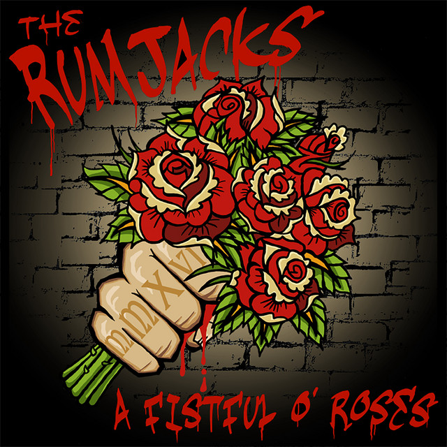 A Fistful O' Roses Single by The Rumjacks Spotify