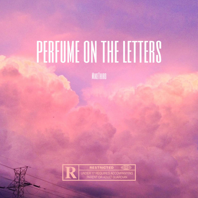 Perfume on The Letters song and lyrics by MikeThird Spotify