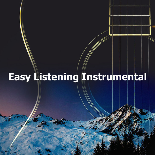 Easy Listening Instrumental Music Spotify