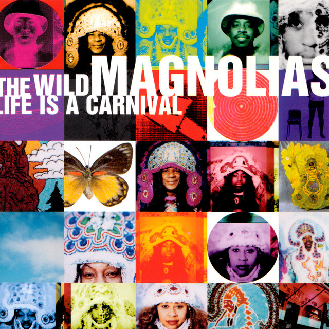 The Wild Magnolias best songs · discography · lyrics