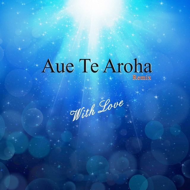 Aue Te Aroha Spotify