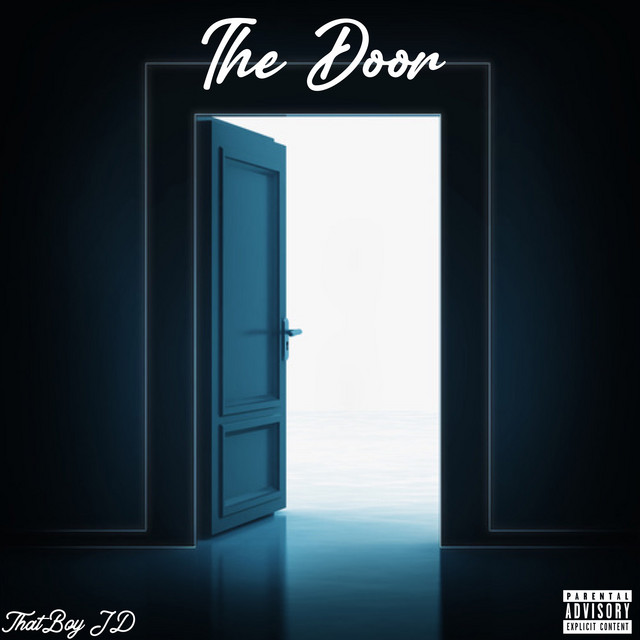 The Door song and lyrics by ThatBoy JD Spotify