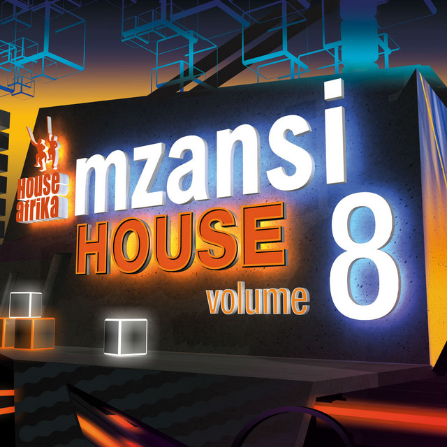 House Afrika Presents Mzansi House Vol. 8 Compilation by Various