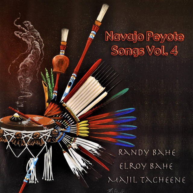 Navajo Peyote Songs vol. 4 Album by Randy Bahe Spotify