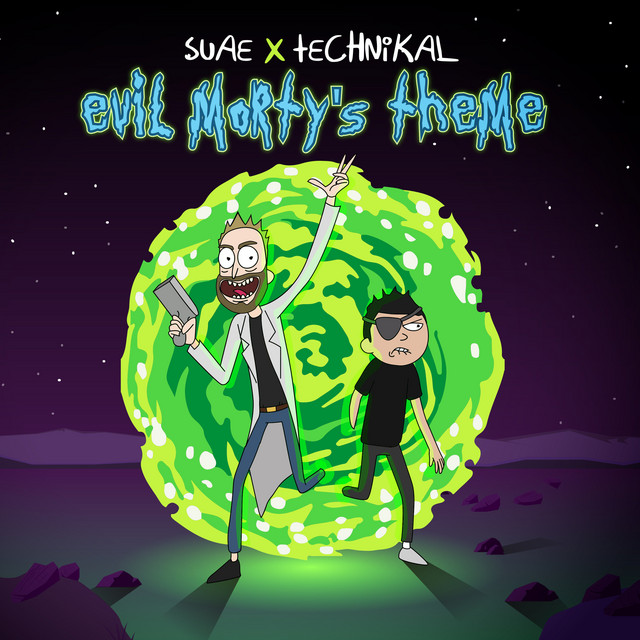 Evil Morty's Theme Single by Suae, Technikal Spotify