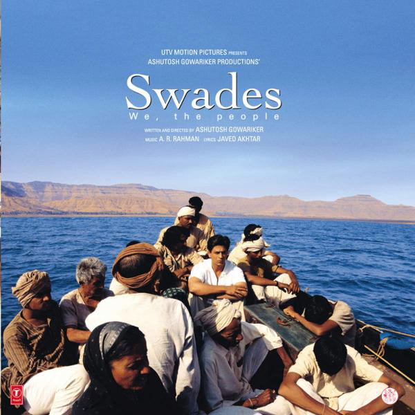 Swades (Original Motion Picture Soundtrack) by Various Artists on Spotify