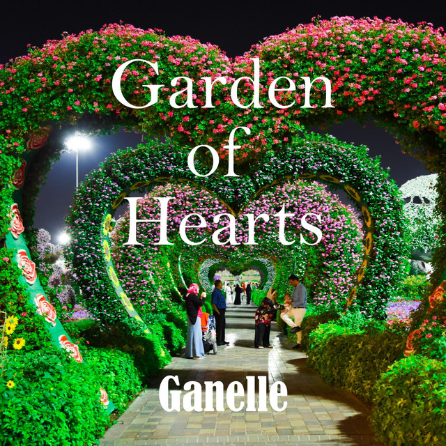 Garden of Hearts Single by Ganelle Spotify