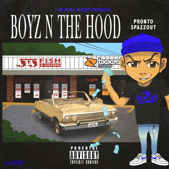 Boyz N The Hood Single by Pronto Spazzout Spotify