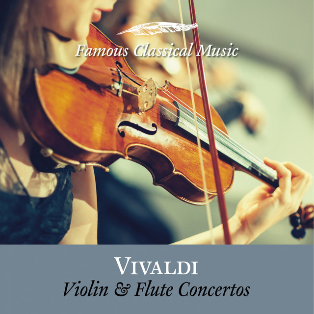 Violin and Flute Concertos (Famous Classical Music) Album by Antonio