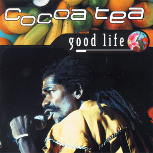 Good Life Album by Cocoa Tea Spotify