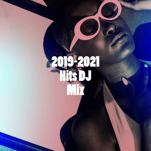 20192021 Hits DJ Mix Album by Chart Hits 2012, Today's Hits!, Cover