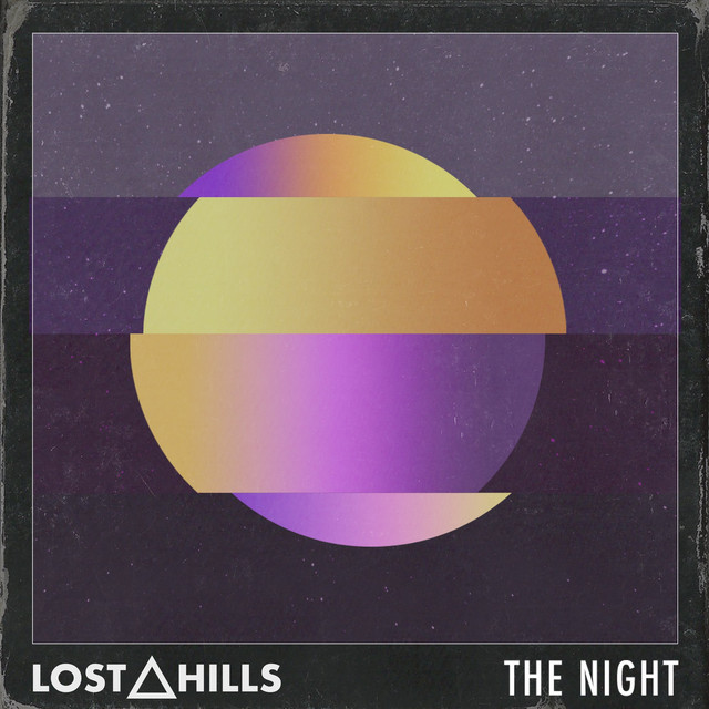 The Night Single by Lost Hills Spotify