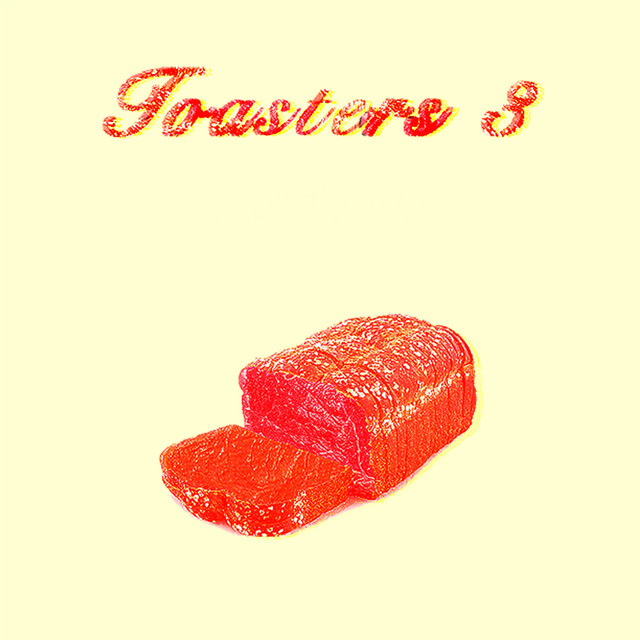 Toasters 3 Album by Fortune Friedman Hemberger Krimstein & Smith Spotify