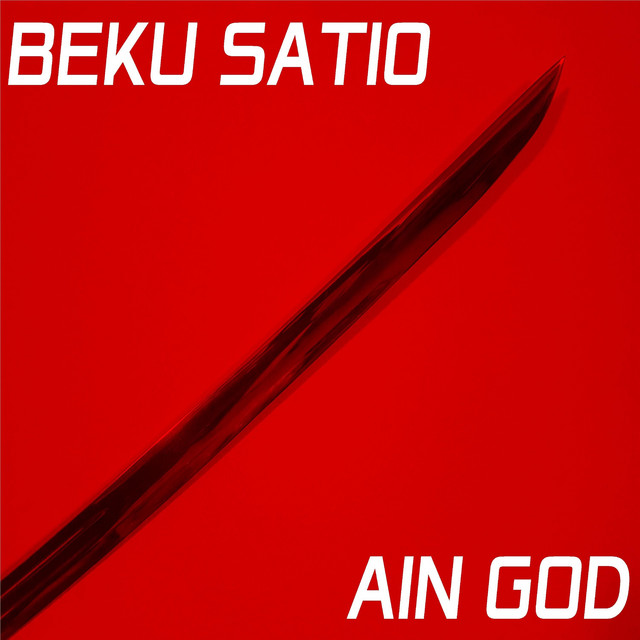 Ain God Single by Beku Satio Spotify