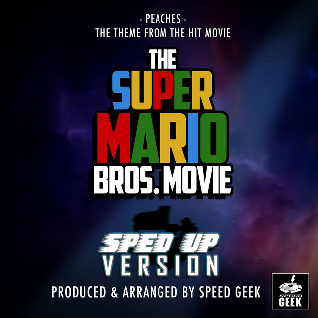 Peaches (From "The Super Mario Bros. Movie") [SpedUp Version] Single