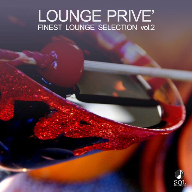 Lounge Privè Finest Lounge Selection Vol. 2 (The Best Lounge and