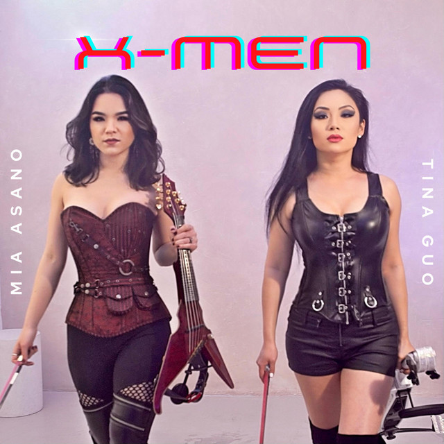 X-Men Theme - song and lyrics by Mia Asano, Tina Guo | Spotify
