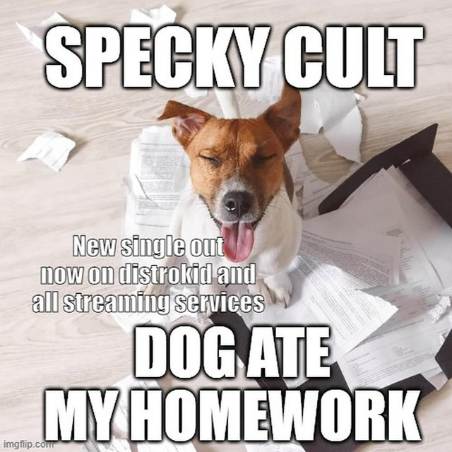 Dog ate my homework Single by SPECKY CULT Spotify
