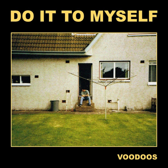 Do It to Myself by Voodoos on Spotify
