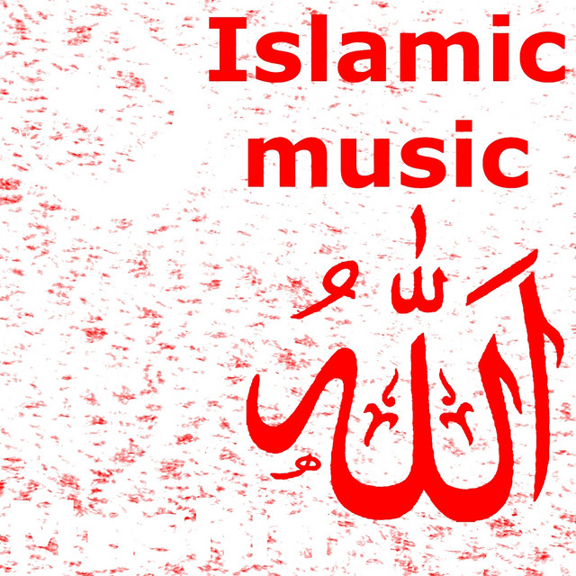 Islamic Music Compilation by Various Artists Spotify