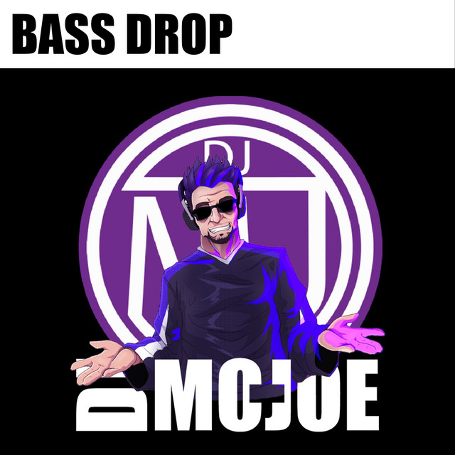 Bass Drop Single by DJ MoJoe Spotify