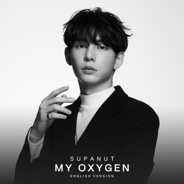 My Oxygen (English) Single by Supanut Lourhaphanich Spotify