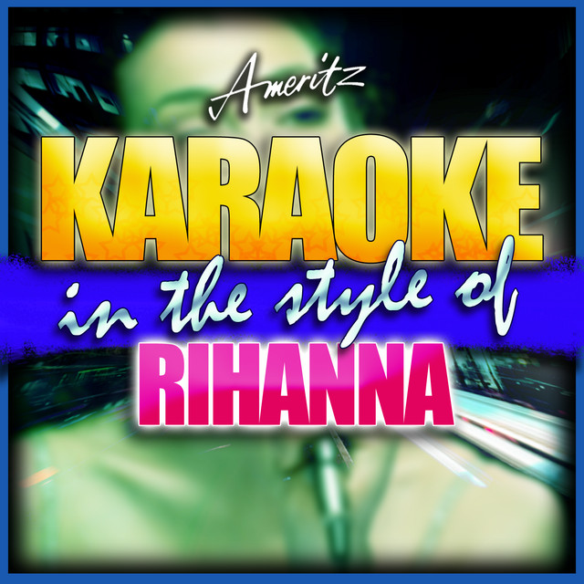 What's My Name (With Rihanna Lead Vocal) (In the Style of Rihannah