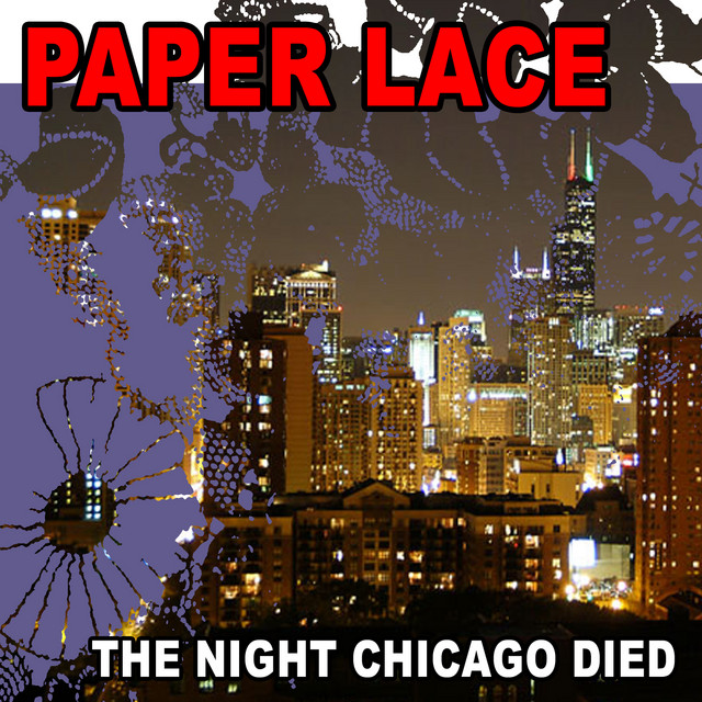 The Night Chicago Died (ReRecorded / Remastered) song and lyrics by
