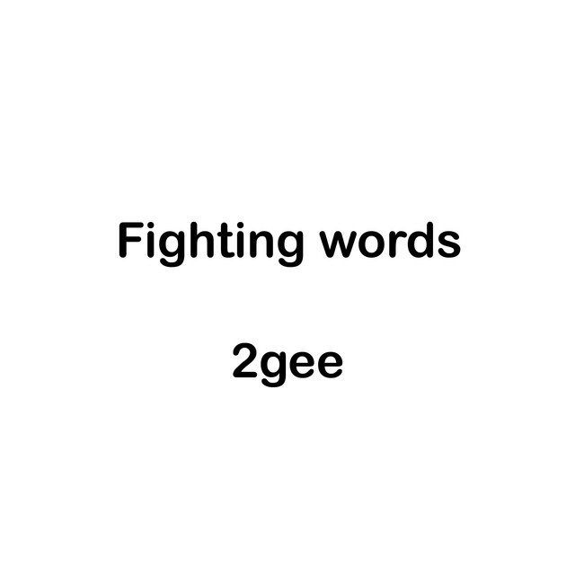 Fighting Words Single by 2gee Spotify