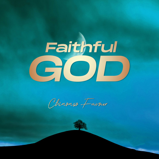 Faithful God