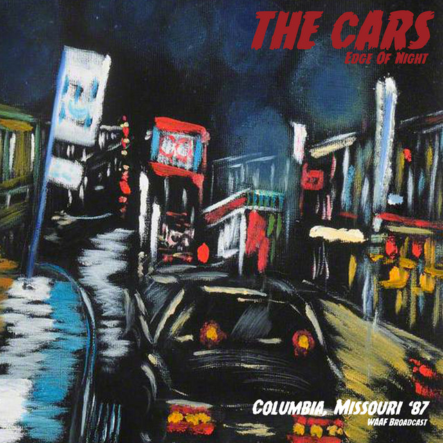 Edge Of Night (Live 1987) Album by The Cars Spotify