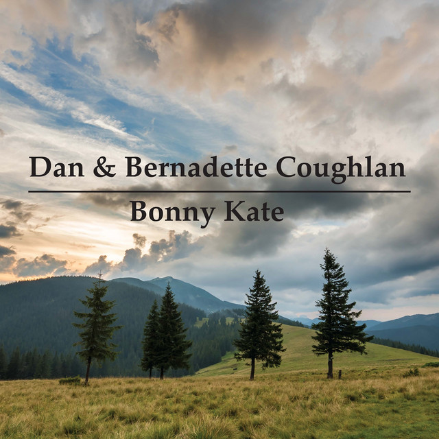 Bonny Kate Album by Dan Coughlan Spotify