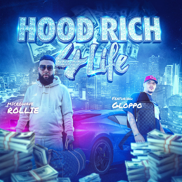 Hood Rich 4 Life (feat. Gloppo) Single by Microwave Rollie Spotify