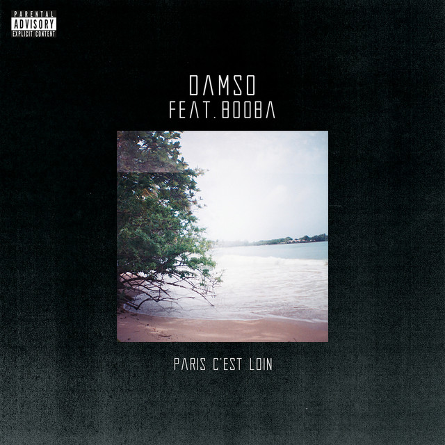 Paris c'est loin by Damso on Spotify