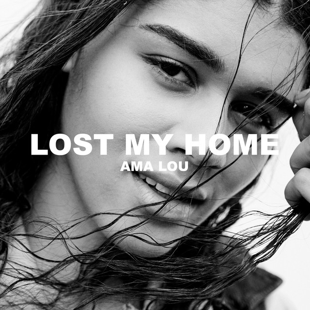 Lost My Home Single by Ama Lou Spotify