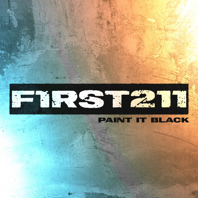 Paint It Black Single by First to Eleven Spotify